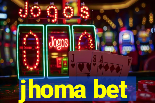 jhoma bet